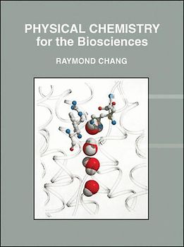 Physical Chemistry for the Biosciences