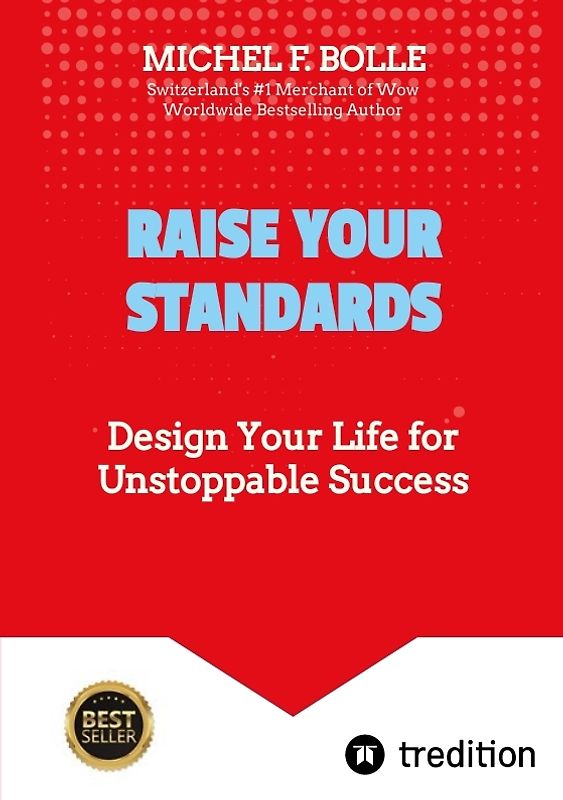 RAISE YOUR STANDARDS