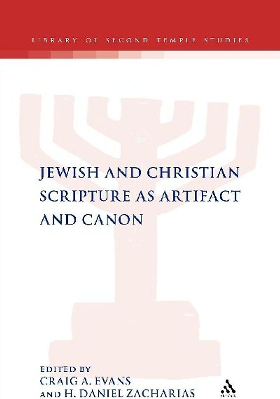 Jewish and Christian Scripture as Artifact and Canon