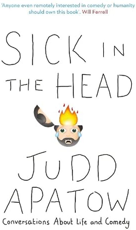 Sick in the Head: Conversations About Life and Comedy
