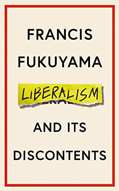 Liberalism and Its Discontents