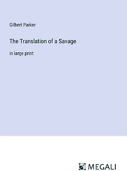 The Translation of a Savage