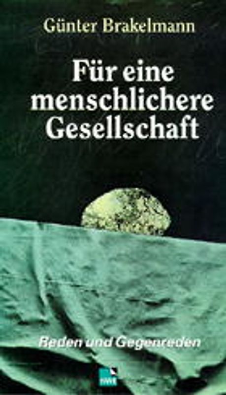 Für eine menschlichere Gesellschaft