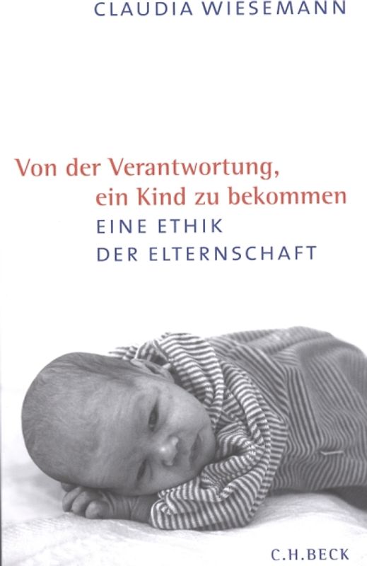 Von der Verantwortung ein Kind zu bekommen
