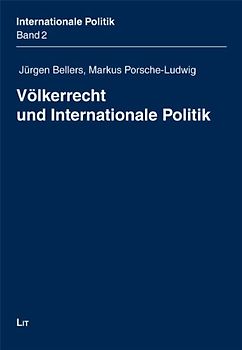 Völkerrecht und Internationale Politik