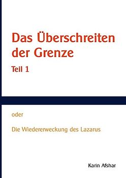 Das Überschreiten der Grenze - Teil 1