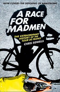 A Race for Madmen - Sidwells, Chris