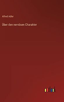 Über den nervösen Charakter
