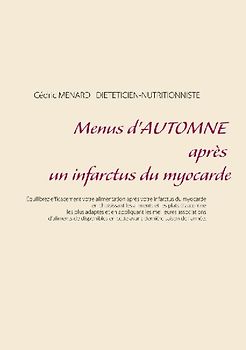Menus d'automne après un infarctus du myocarde