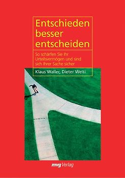 Entschieden besser entscheiden