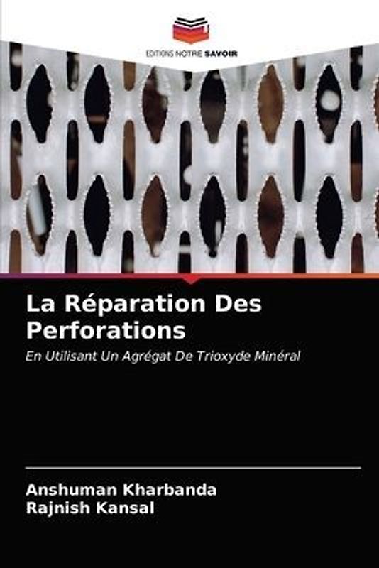 La Réparation Des Perforations