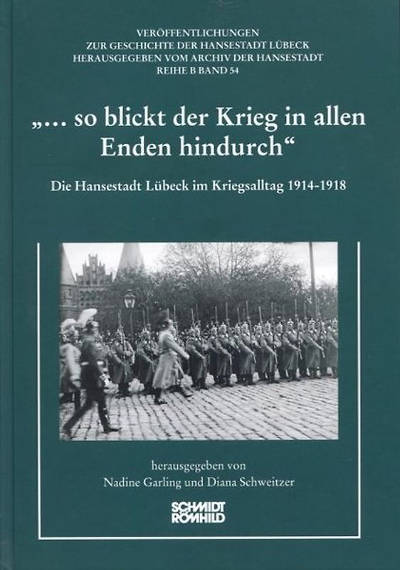 "... so blickt der Krieg in allen Enden hindurch"