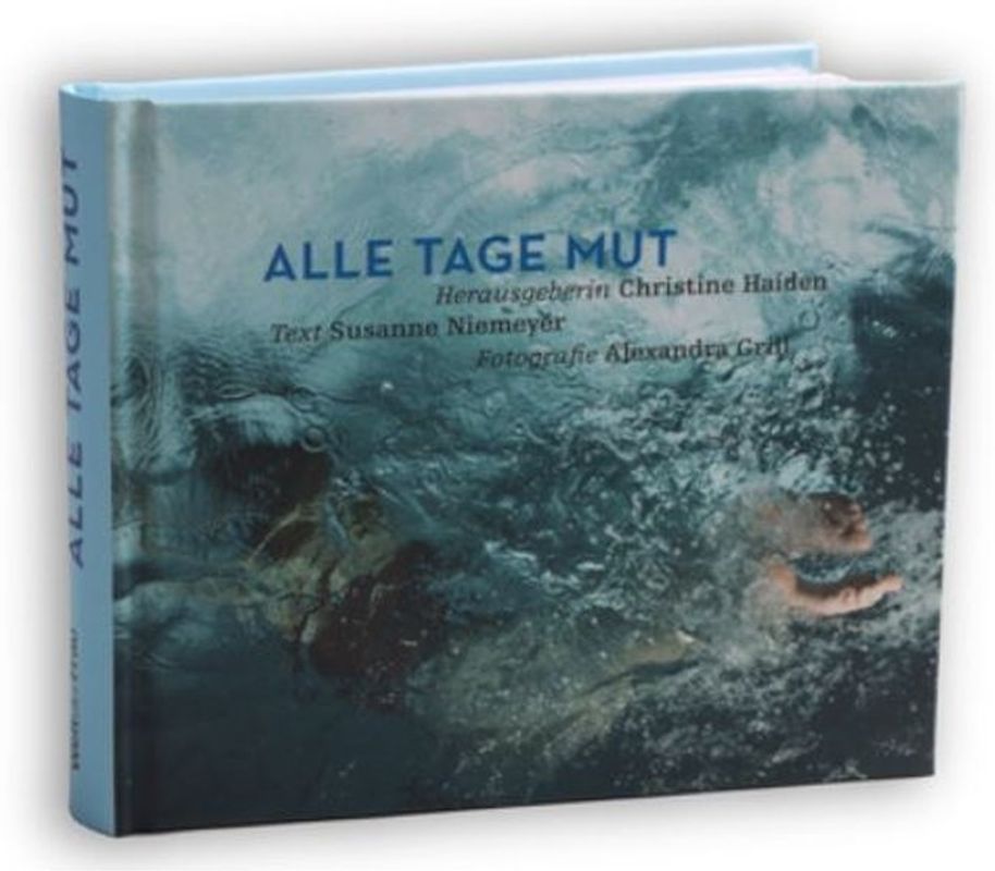 Alle Tage Mut