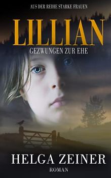 Lillian: Gezwungen zur Ehe - Roman