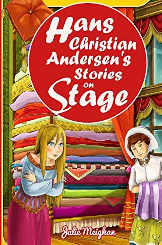 Hans Christian Andersen's Stories on Stage: Plays for Children (On Stage Books, Band 6)