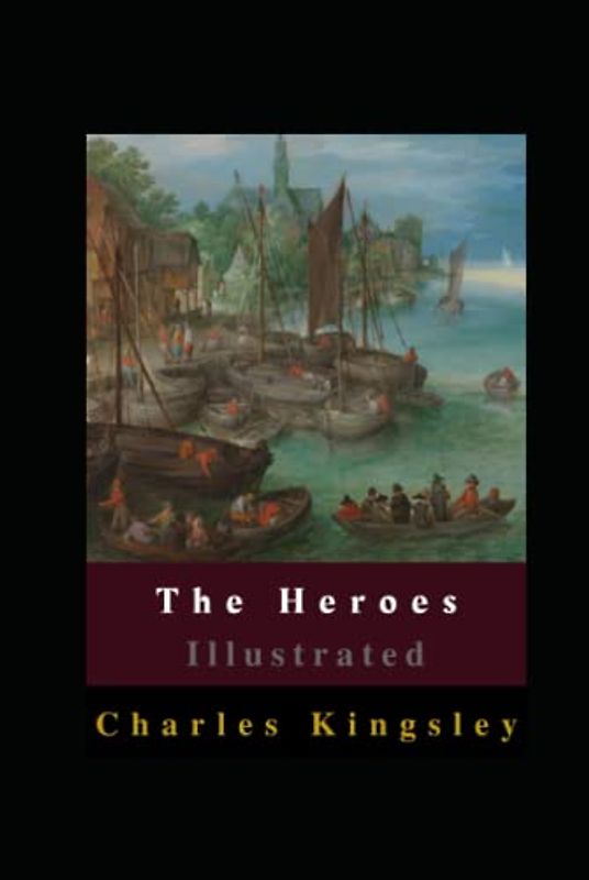 The Heroes Illustrated