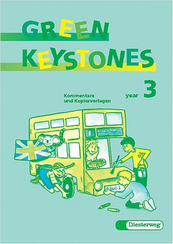 Green Keystones. Für den Frühenglischunterricht in den Klassen 1-4. Kommentare und Kopiervorlagen 3
