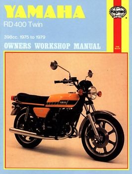 Yamaha RD400 Twin Owners Workshop Manual, No. 333: '75-'79 (Haynes Manuals) - Haynes, John
