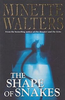 The Shape of Snakes - Walters, Minette