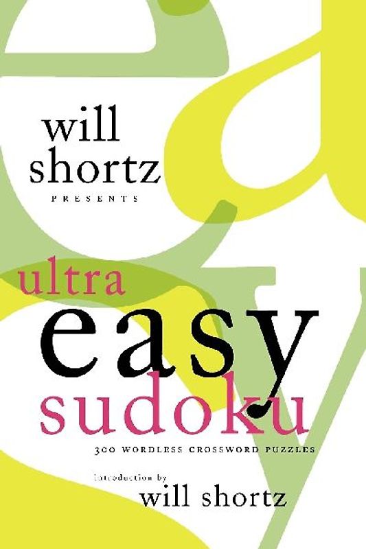 Will Shortz Presents Ultra Easy Sudoku