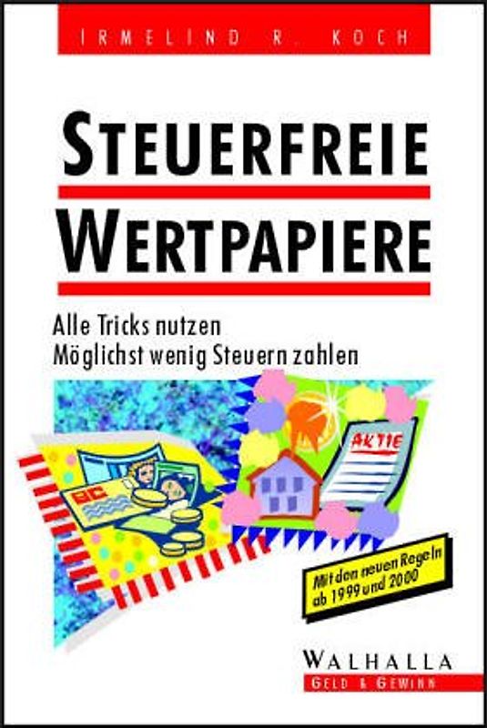 Steuervorteile für Geldanleger '98. Ihre Erfolgsstrategie für einen sicheren Vermögensaufbau und mehr Liquidität