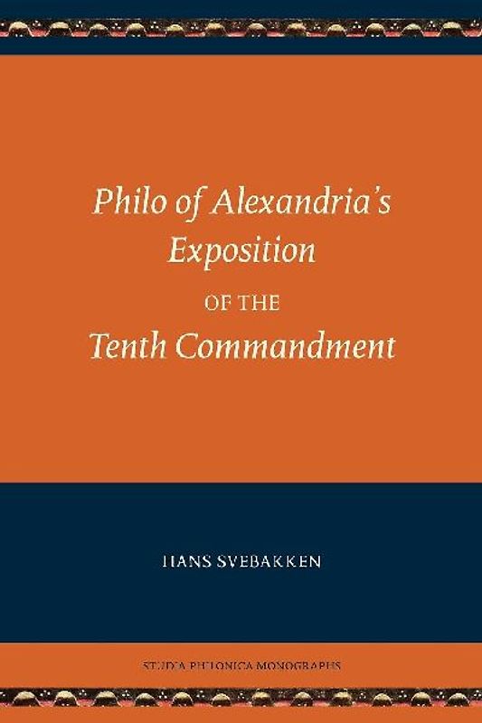 Philo of Alexandria's Exposition of the Tenth Commandment