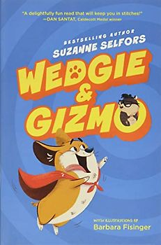 Wedgie & Gizmo (Wedgie & Gizmo, 1, Band 1)