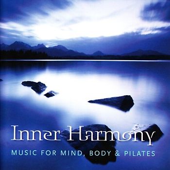 Inner Harmony - Music for Mind,Body & Pilates