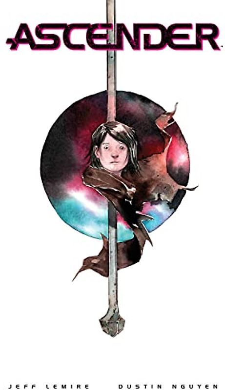 Ascender: The Deluxe Edition, Volume 1 (Ascender, 1)