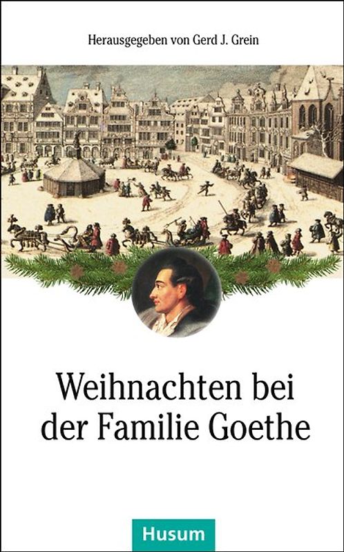 Weihnachten bei der Familie Goethe