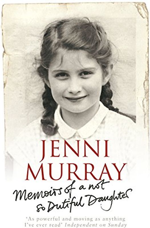 Memoirs Of A Not So Dutiful Daughter