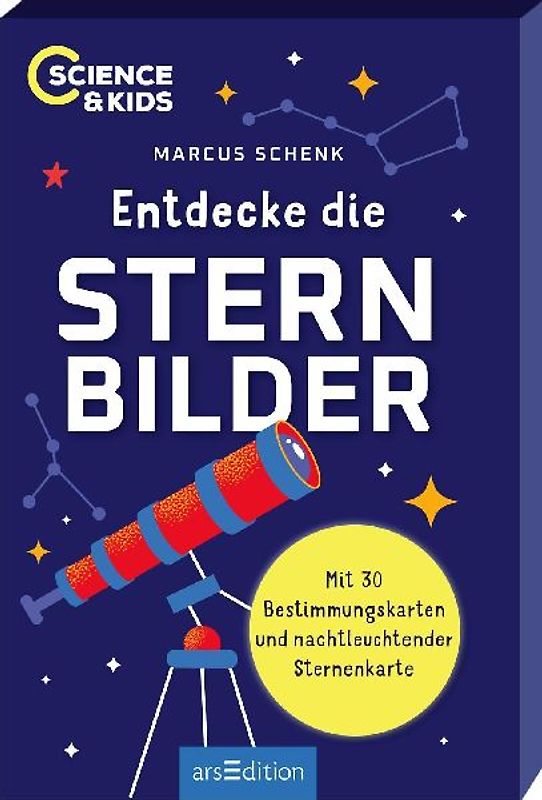 Science & Kids - Entdecke die Sternbilder