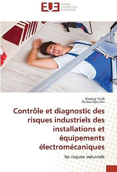 Contrôle et diagnostic des risques industriels des installations et équipements électromécaniques