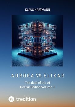 A.U.R.O.R.A. vs. E.L.I.X.A.R Deluxe Edition Volume 1