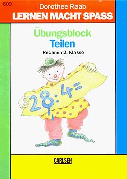 Teilen. Rechnen 2. Klasse - Übungsblock
