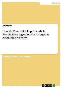 How do Companies Report to their Shareholders regarding their Merger & Acquisition Activity?