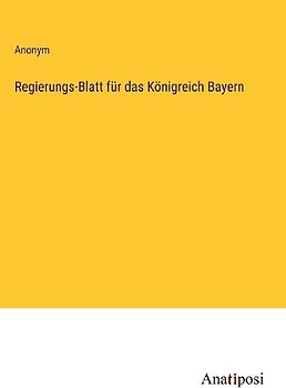 Regierungs-Blatt für das Königreich Bayern