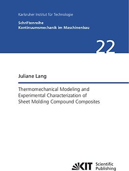 Thermomechanical Modeling and Experimental Characterization of Sheet Molding Compound Composites