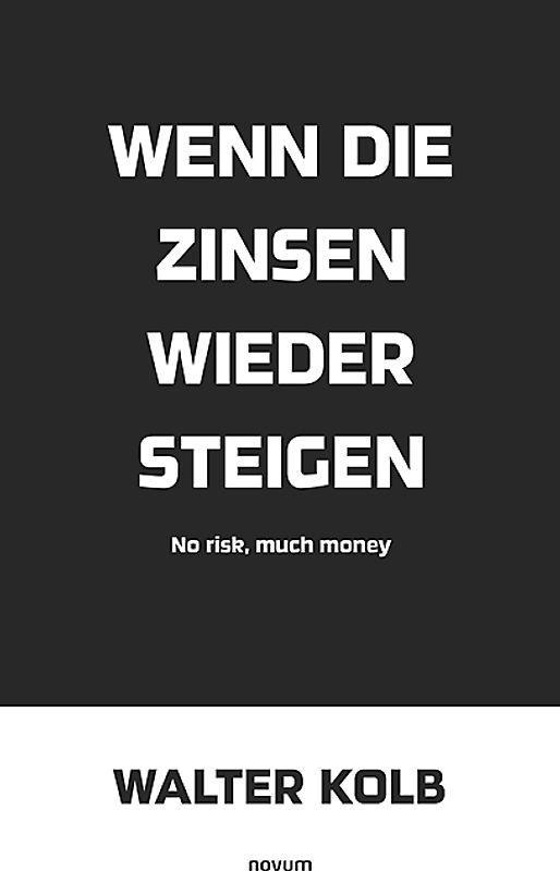 Wenn die Zinsen wieder steigen