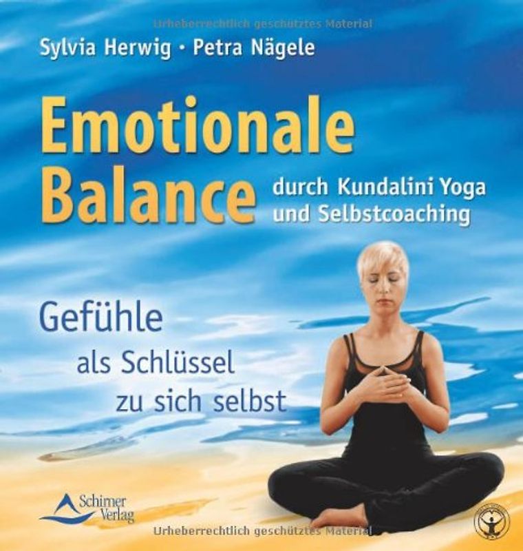 Emotionale Balance durch Kundalini Yoga und Selbstcoaching