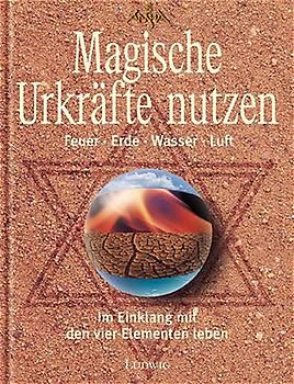 Die magischen Urkräfte nutzen