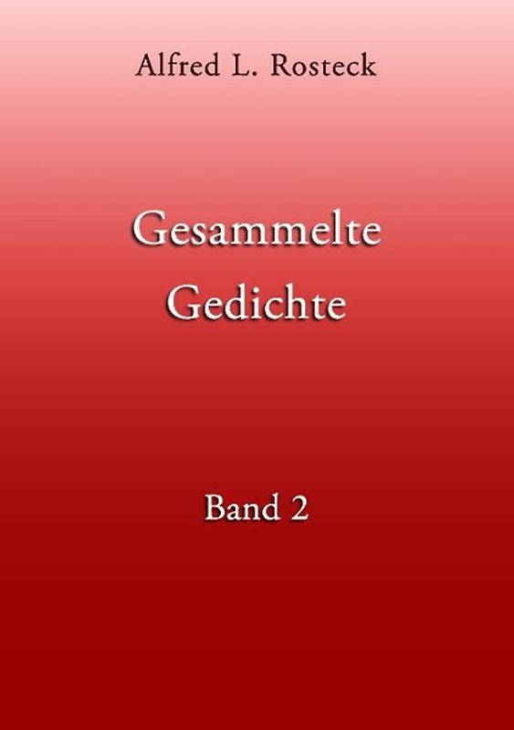 Gesammelte Gedichte Band 2