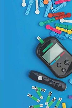Blutzucker Tagebuch: für Diabetiker zur täglichen Messung von Blutdruck, Blutzucker, Insulin ♦ handliches 6x9 Format ♦ Motiv: Diabetes 2