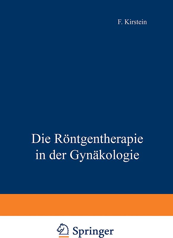 Die Röntgentherapie in der Gynäkologie