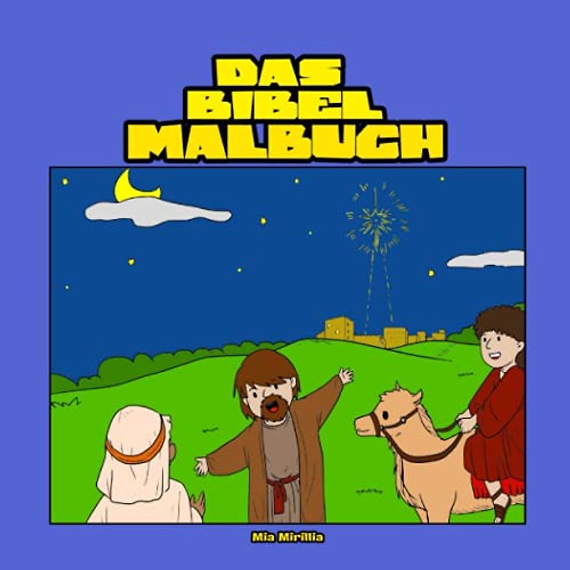 Das Bibel Malbuch: Ein wunderschönes Ausmalbuch für Kinder
