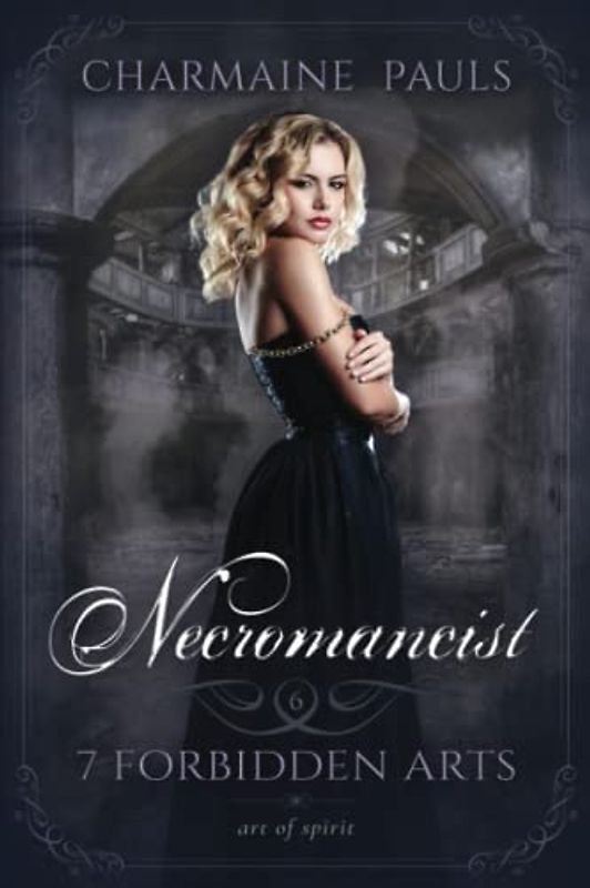 Necromancist (SECOND EDITION): A Fated Mates Paranormal Series (7 Forbidden Arts: A Paranormal Romance Series, Band 6)