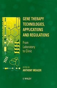 Gene Therapy Technologies, Applications and Regulations