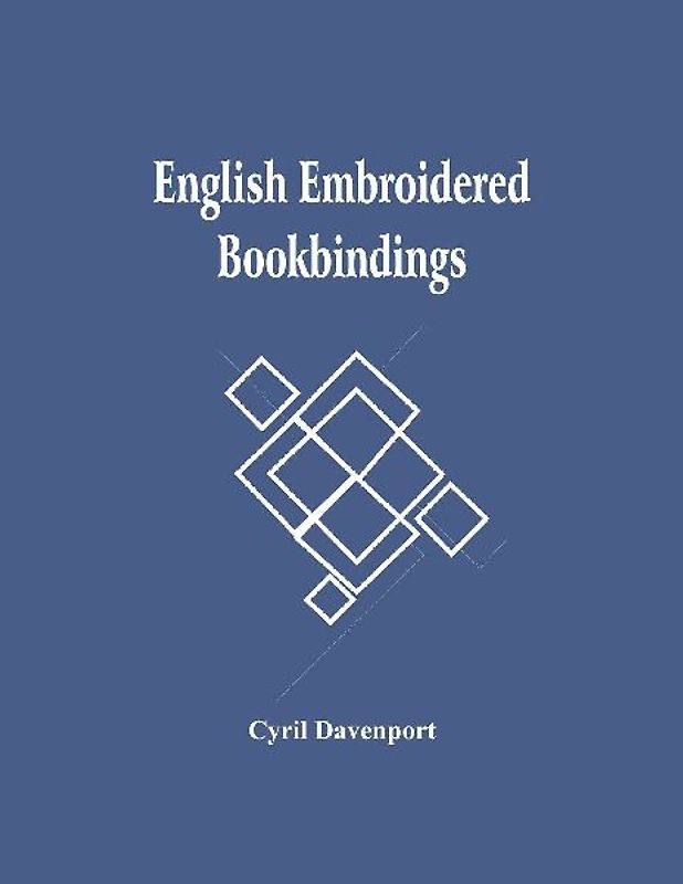 English Embroidered Bookbindings