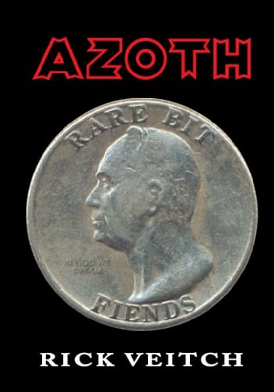 AZOTH: Volume Four of the Collected Rare Bit Fiends