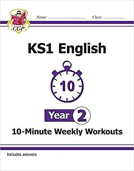 KS1 English 10-Minute Weekly Workouts - Year 2: superb for catch-up and learning at home (CGP KS1 English)
